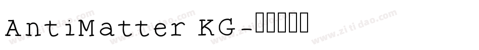 AntiMatter KG字体转换